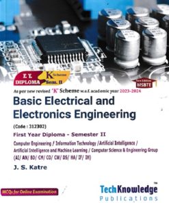 Basic Electrical and Electronics Engineering - K Scheme - Semester 2 - For Computer Engineering / Information Technology/Artificial Intelligence / Artificial Intelligence and Machine Learning / Computer Science & Engineering Group | J. S. Katre | Techknowledge Publications