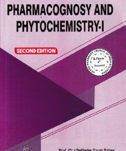 PHARMACOGNOSY AND PHYTOCHEMISTRY-I | Dr. Baljinder Singh Bajwa , Dr. Rashmika Patel , Dr. Nasiruddin Ahmad Farooqui | Thakur Publication