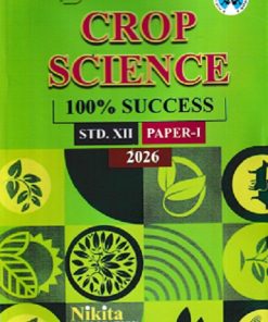 BI-FOCAL CROP SCIENCE Paper-I  2026 Std. XII/Std. 12 | VIKRAM W. PADWAL | Nikita Publications