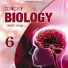 CONCISE BIOLOGY (Middle School) Class 6th | DR. K.K. GUPTA, MARY ANNE JOSEPH | Selina