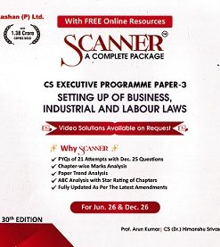 SCANNER CS EXECUTIVE PROGRAMME Group-I  PAPER-3  Setting Up of Business, Industrial and Labour Laws | Shuchita Prakashan