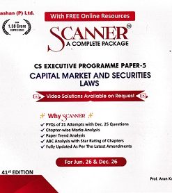 SCANNER  CS EXECUTIVE PROGRAMME Group-II  PAPER-5  Capital Market and Securities Laws | Shuchita Prakashan