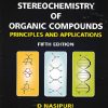 STEREOCHEMISTRY OF ORGANIC COMPOUNDS Principles and Applications | D Nasipuri | New Age