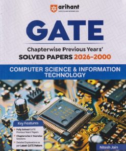 GATE  Chapterwise Previous Year  SOLVED PAPERS  2026 -2000  Computer Science & Information Technology | Nitesh Jain | Arihant Publications