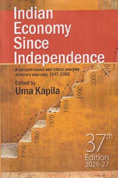 INDIAN ECONOMY SINCE INDEPENDENCE | UMA KAPILA | ACADEMIC FOUNDATION