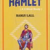 William Shakespeare HAMLET (A Critical Study) | RAMJI LALL | RAMA BROTHERS