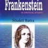 Mary Shelley Frankenstein (A Critical Study) | Shakti Batra | RAMA BROTHERS