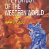 J. M. SYNGE THE PLAYBOY OF THE WESTERN WORLD | RAMJI LALL | RAMA BROTHERS