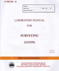 A Laboratory Manual For SURVEYING  312339 (K Scheme) | MAHARASHTRA STATE BOARD