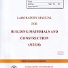 A Laboratory Manual For BUILDING MATERIAL & CONSTRUCTION  312338 (K Scheme)  |  MAHARASHTRA STATE BOARD