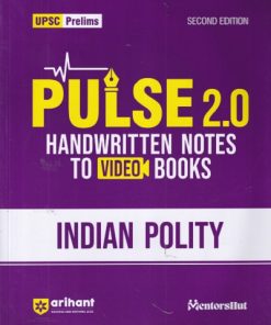 PULSE HANDWRITTEN NOTES 2.0 INDIAN POLITY | Arihant Publications