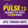 PULSE HANDWRITTEN NOTES 2.0 UPSC THROUGH MAPS | Arihant Publications