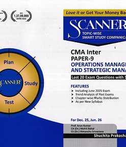 SCANNER CMA INTER GROUP-II  PAPER-9  Operations Management and Strategic Management | Shuchita Prakashan