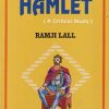 William Shakespeare HAMLET (A Critical Study) | RAMJI LALL | RAMA BROTHERS