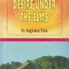 EUGENE O'NEILL DESIRE UNDER THE ELMS | Dr. Raghukul Tilak | RAMA BROTHERS