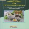 A LAB MANUAL OF PHARMACOGNOSY AND PHYTOPHARMACEUTICALS (Second Year Pharm. D.)