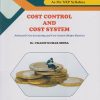 COST CONTROL AND COST SYSTEM: Advanced Cost Accounting and Cost System (Major Elective) (M. Com. Part 1 Semester 2)
