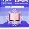 PHYSICS  DIGEST STD XII PART 1 (CHAPTER 1 TO 6) | NAVNEET