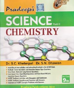 SCIENCE CHEMISTRY PART-II FOR CLASS 9TH | Dr. S. C. KHETERPAL , Dr. S N DHAWAN | PRADEEP PUBLICATION
