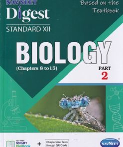 BIOLOGY DIGEST STD XII PART 2 (CHAPTER 8 TO 15) | NAVNEET