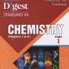 CHEMISTRY DIGEST STD XII PART 1 (CHAPTER 1 TO 8) | NAVNEET