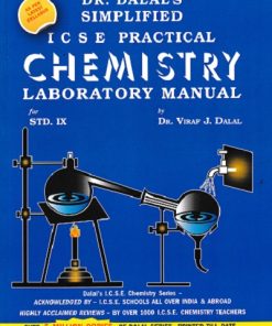 DR. DALAL’S SIMPLIFIED ICSE PRACTICAL CHEMISTRY LABORATORY MANUAL FOR STD. IX  | DR. VIRAF J. DALAL | ALLIED PUBLISHERS
