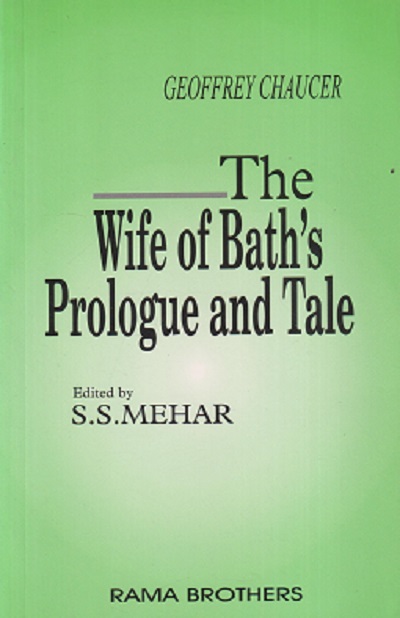 THE WIFE OF BATH'S PROLOGUE AND TALE | S. S. MEHER |RAMA BROTHERS