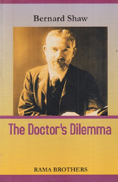 BERNARD SHAW THE DOCTOR'S DILEMMA | RAMA BROTHERS