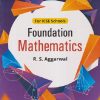 FOUNDATION MATHEMATICS CLASS 6 | R. S. AGGARWAL | GOYAL