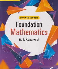 FOUNDATION MATHEMATICS CLASS 6 | R. S. AGGARWAL | GOYAL