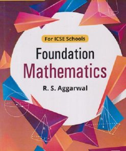 FOUNDATION MATHEMATICS CLASS 7TH | R. S. AGGARWAL | GOYAL