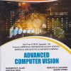 ADVANCED COMPUTER VISION (Final Year (B.E.) Degree Course In Artificial Intelligence & Data Science / Artificial Intelligence & Machine Learning Semester – 7 DBATU)