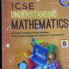 ICSE UNDERSTANDING MATHEMATICS For Class 8th | ML AGGARWAL | Avichal Publishing Company