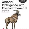 ARTIFICIAL INTELLIGENCE WITH MICROSOFT POWER BI I SHROFF