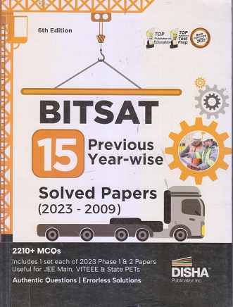 BITSAT 15 PREVIOUS YEAR WISE SOLVED PAPERS 2023-2009 I DISHA ...