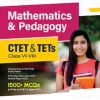 CTET & TETs CLASS VI-VIII MATHEMATICS AND PEDAGOGY IArihant Publications