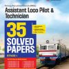 Assistant Loco Pilot & TECHNICAL STAGE -I 35 SOLVED PAPERSI Arihant Publications