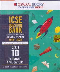 ICSE  QUESTION BANK CHAPTERWISE & TOPICWISE SOLVED PAPERS CLASS 10 ECONOMIC APPLICATIONS I OSWAL