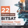 22 CHAPTERWISE BITSAT PREVIOUS YEAR SOLVED PAPERS 2024-2005 I DISHA