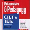 CTET & TETs CLASS I-V MATHEMATICS AND PEDAGOGY IArihant Publications