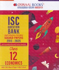 ISC QUESTION BANK CHAPTERWISE AND TOPICWISE SOLVED PAPERS CLASS 12 ECONOMICS I OSWAL