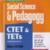 CTET & TETs CLASS VI--VIII SOCIAL SCIENCE  AND PEDAGOGY IArihant Publications