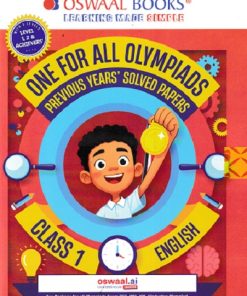 ONE FOR ALL OLYMPIADS (PREVIOUS YEARs SOLVED PAPERS) ENGLISH Class 1 | OSWAAL BOOKS