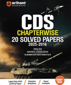CDS CHAPTERWISE 20 SOLVED PAPERS 2025-2016 I arihant
