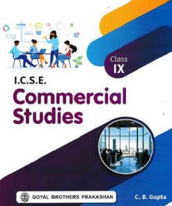 ICSE COMMERCIAL STUDIES CLASS  IX I GOYAL
