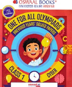 ONE FOR ALL OLYMPIADS (PREVIOUS YEARs SOLVED PAPERS) CYBER Class 1 I OSWAL