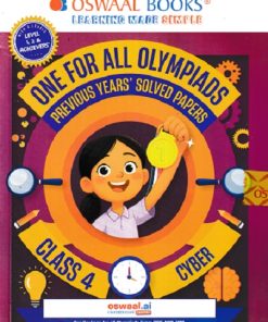 ONE FOR ALL OLYMPIADS (PREVIOUS YEARs SOLVED PAPERS) CYBER Class 4 I OSWAL