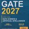 GATE 2027 STUDY GUIDE DATA SCIENCE & ARTIFICIAL INTELLIGENCE (GRADUATE APTITUDE TEST IN ENGINEERING) I GKP