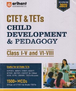 CTET & TETS CLASS I-V & VI-VIII CHILD DEVELOPMENT & PEDAGOGY I ARIHANT