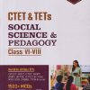CTET & TETs CLASS VI--VIII SOCIAL SCIENCE  AND PEDAGOGY IArihant Publications